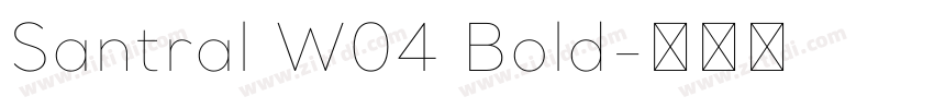 Santral W04 Bold字体转换